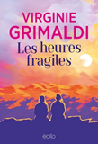 Les heures fragiles